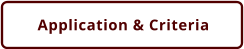 Application & Criteria